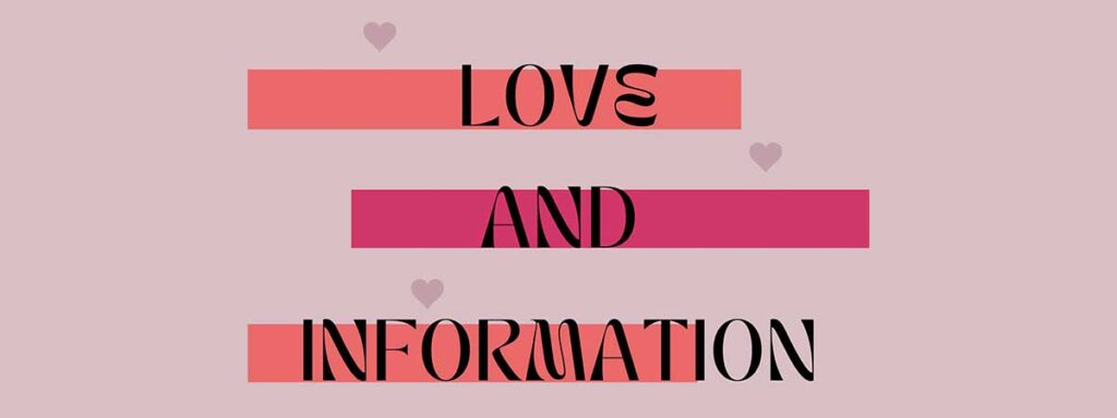 Love and Information - Event