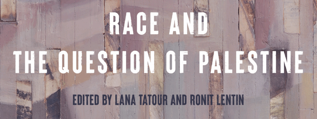 race and the question of palestine is written on white on an abstract, muted background
